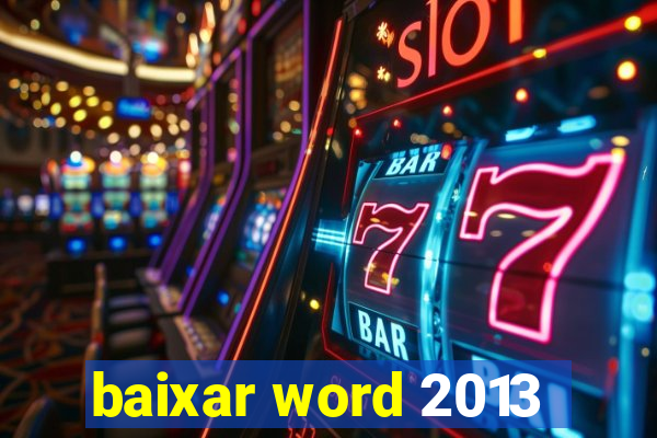 baixar word 2013