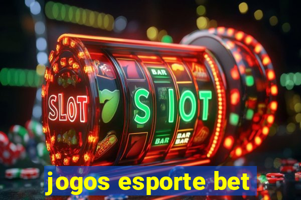 jogos esporte bet