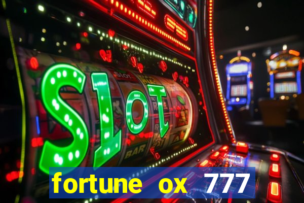 fortune ox 777 fortuna 77