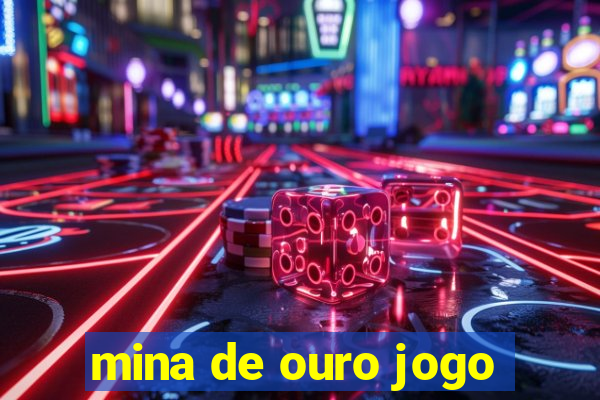 mina de ouro jogo