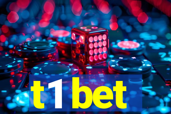 t1 bet