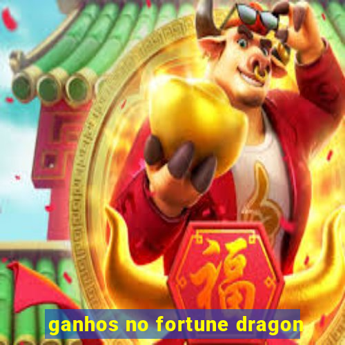 ganhos no fortune dragon