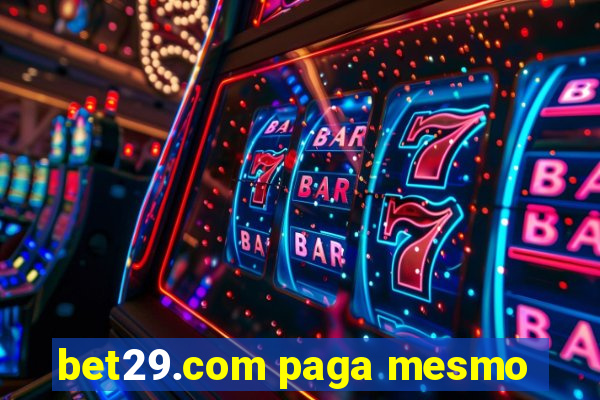 bet29.com paga mesmo