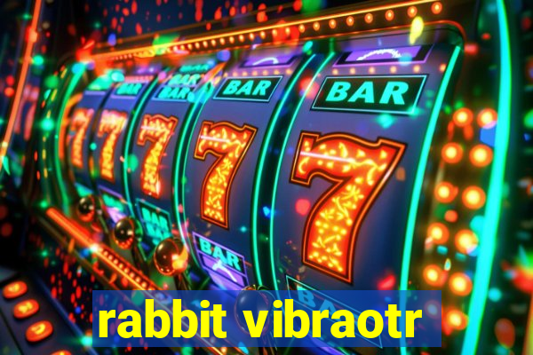 rabbit vibraotr