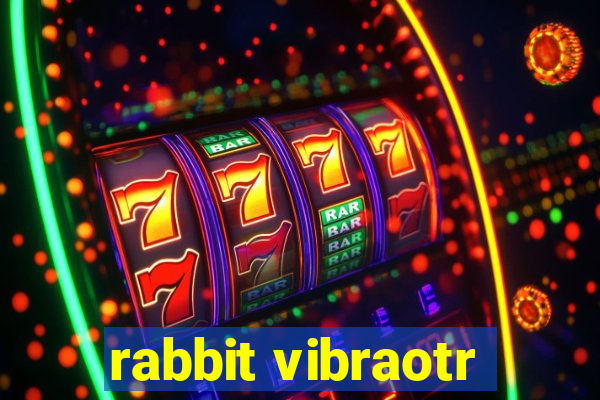 rabbit vibraotr