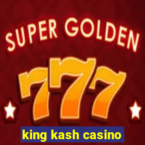 king kash casino