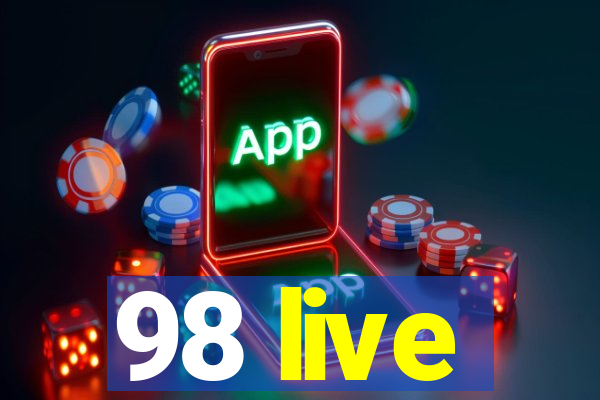 98 live