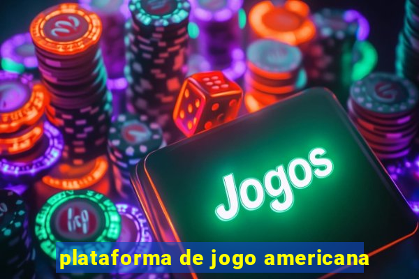 plataforma de jogo americana