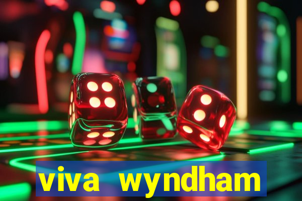 viva wyndham fortuna beach