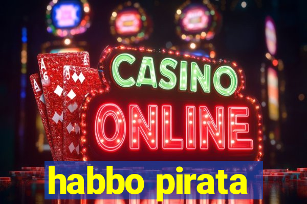 habbo pirata