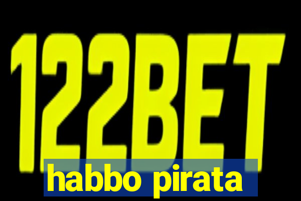 habbo pirata