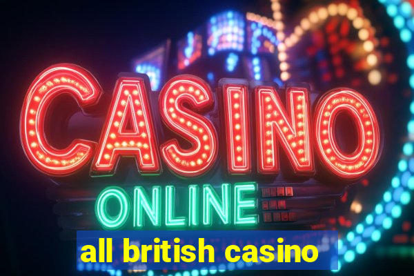 all british casino