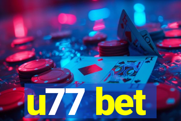 u77 bet