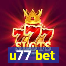 u77 bet