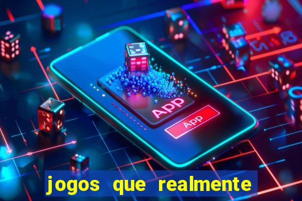 jogos que realmente pagam sem precisar depositar