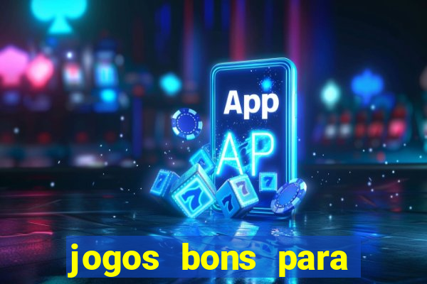 jogos bons para apostar amanh?