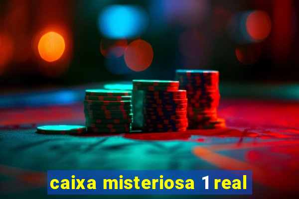 caixa misteriosa 1 real