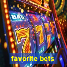 favorite bets