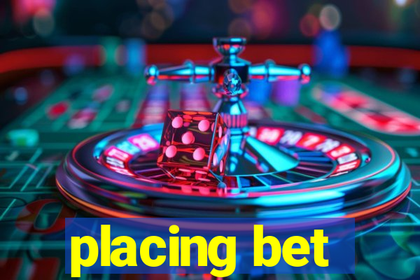 placing bet