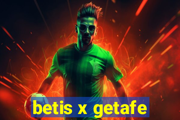 betis x getafe