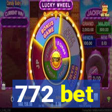 772 bet