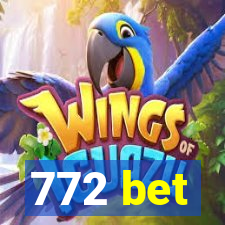 772 bet