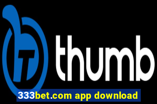 333bet.com app download