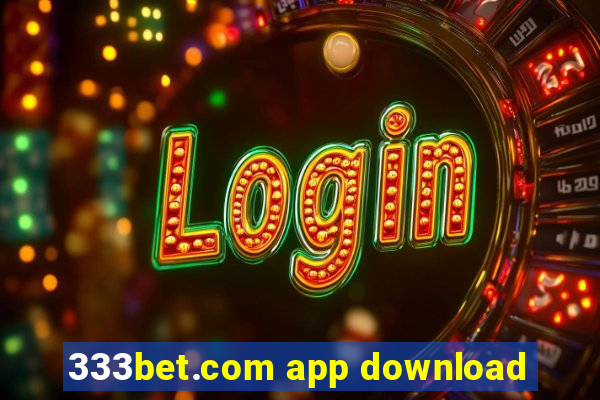 333bet.com app download