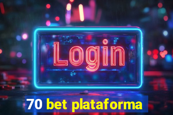 70 bet plataforma