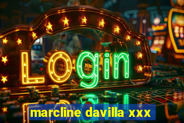 marcline davilla xxx