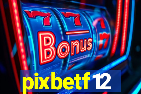 pixbetf12