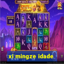 xi mingze idade