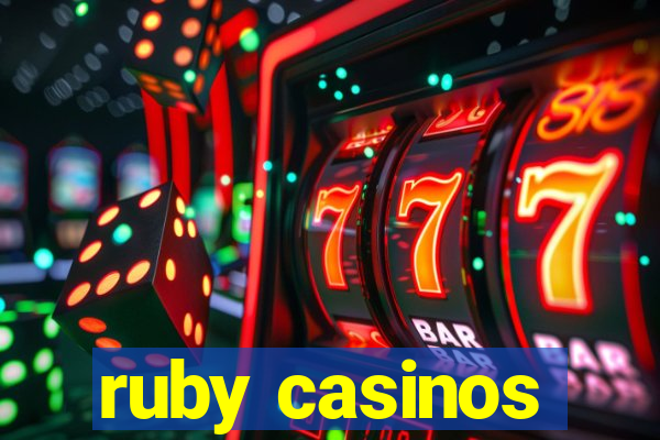 ruby casinos