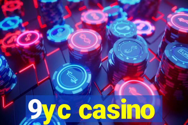 9yc casino