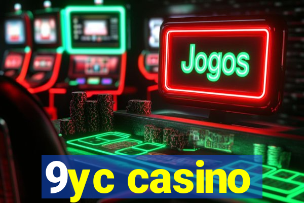 9yc casino