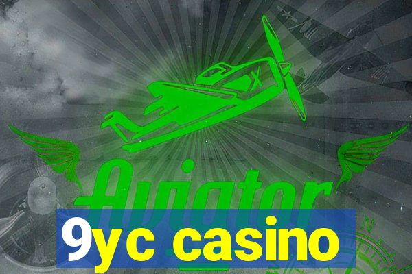 9yc casino