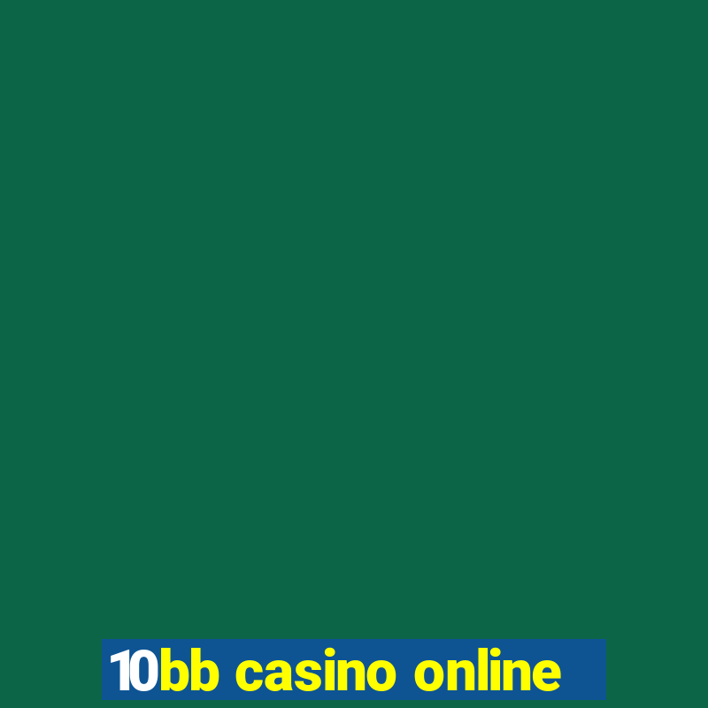 10bb casino online