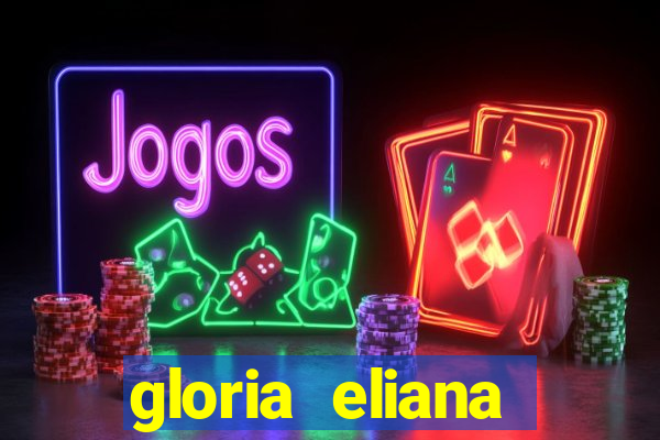 gloria eliana ribeiro letra