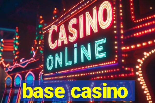 base casino