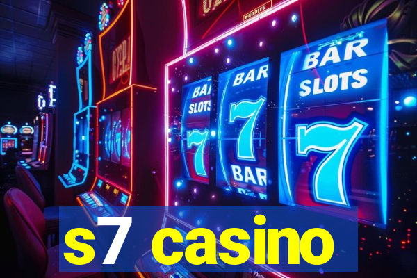 s7 casino