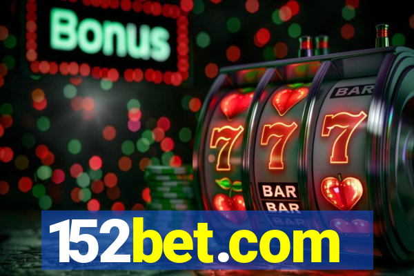 152bet.com