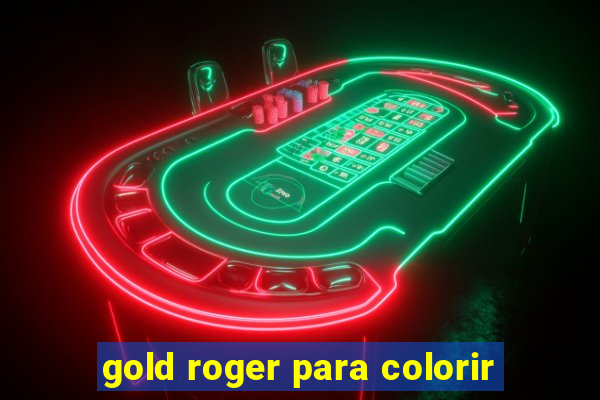 gold roger para colorir