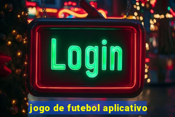 jogo de futebol aplicativo