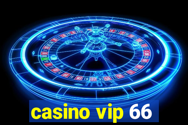 casino vip 66