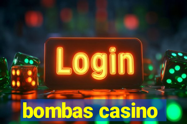 bombas casino