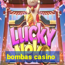 bombas casino