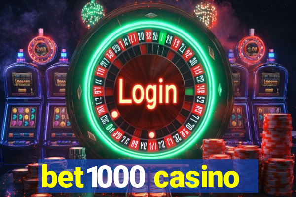 bet1000 casino