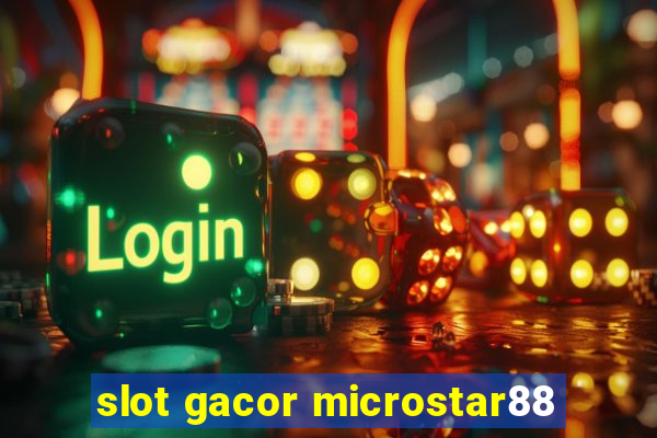 slot gacor microstar88