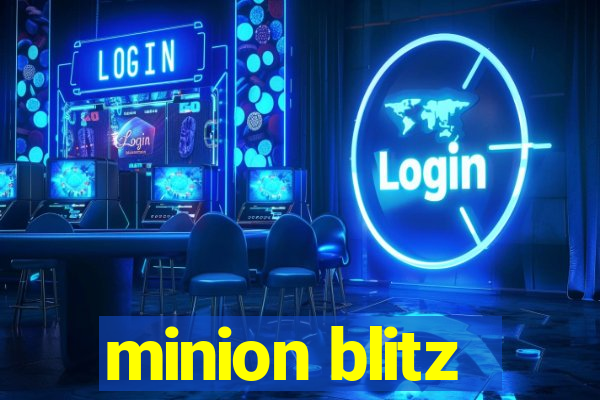 minion blitz