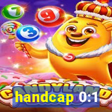 handcap 0:1